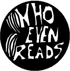 Who Even Reads