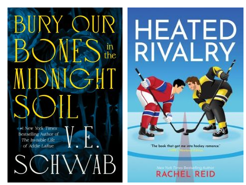 Left to right: Covers of Bury Our Bones in the Midnight Soil by V. E. Schwab and Heated Rivalry by Rachel Reid